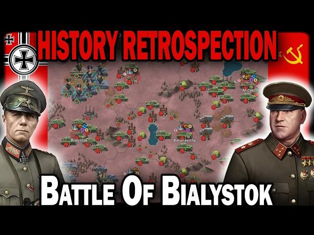 HISTORY RETROSPECTION: BATTLE OF BIALYSTOK!