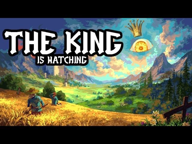 A Unique New Take on Dystopian Kingdom Survival - The King Is Watching