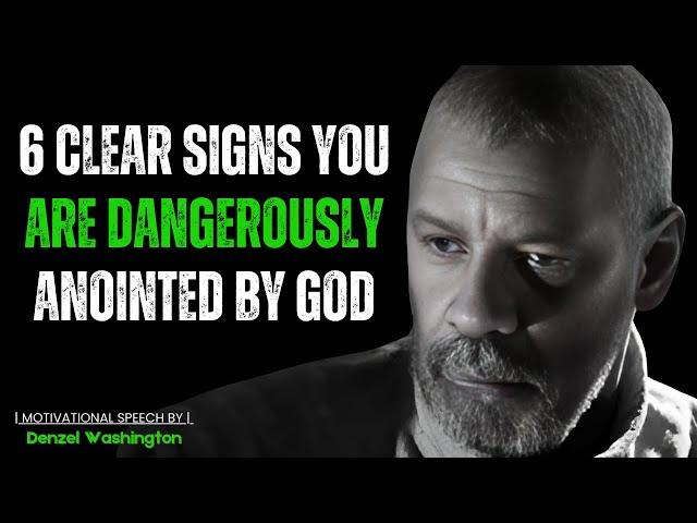 6 CLEAR SIGNS YOU ARE DANGEROUSLY ANOINTED BY GOD! Best Motivational Speech By Denzel Washington