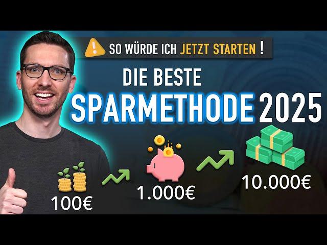 Anleitung: Die BESTE Sparmethode 2025 - SO würde ich JETZT starten!