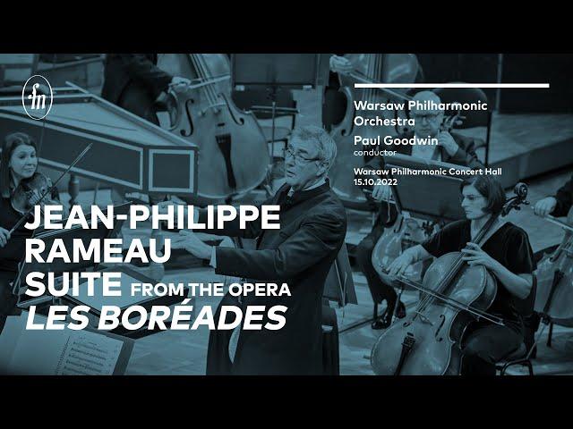 Rameau - Suite from the opera "Les Boréades" (Warsaw Philharmonic Orchestra, Paul Goodwin)