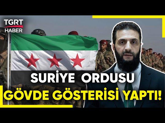 Suriye'de Ordudan Dünyaya Güçlü Mesaj: Askerler Şam'da Yürüyüş Yaptı - TGRT Haber