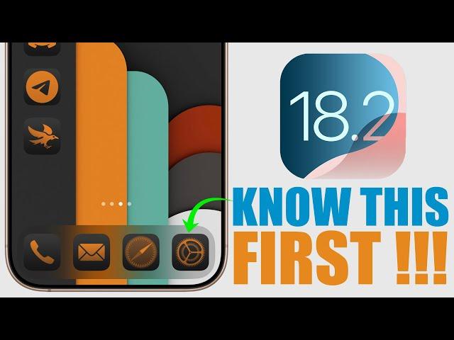 iOS 18.2 - Watch This Before You UPDATE !