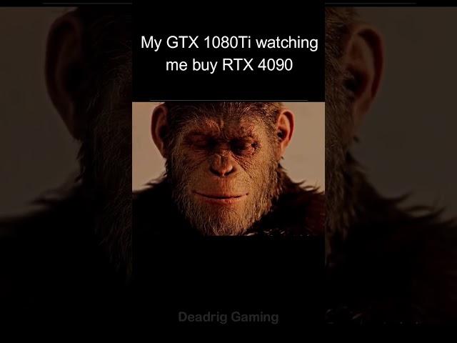 My GTX 1080 Ti watching me buy RTX 4090