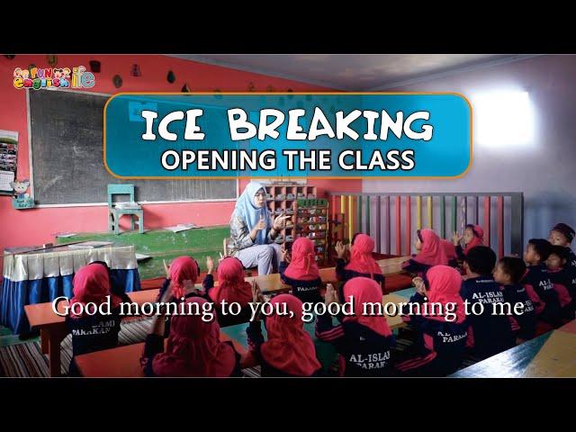 ICE BREAKING  - Opening the Class