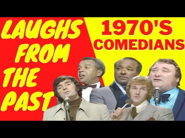 LAUGHS FROM THE PAST   COMEDIANS 1970s