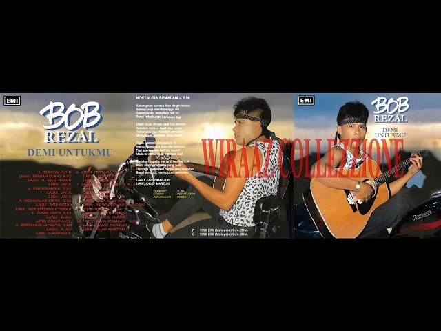 Bob Rezal & Nostalgia Semalam (EMI 1989)