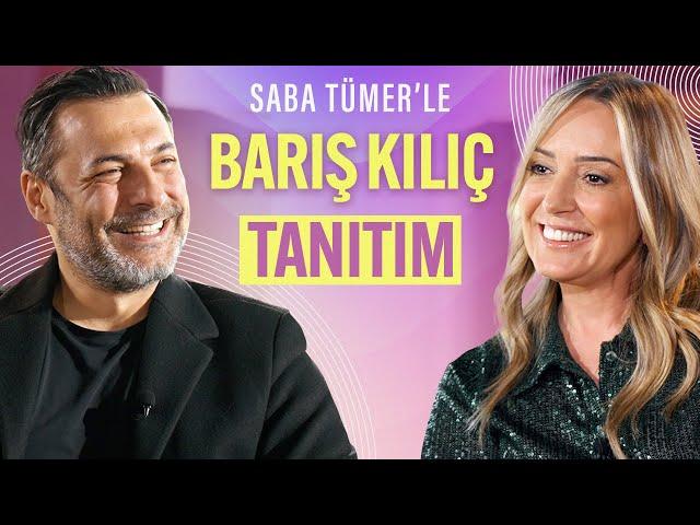 Saba Tümer'le  - Barış Kılıç (Tanıtım)