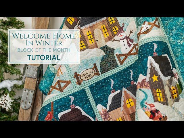 Welcome Home in Winter BOM Tutorial | Shabby Fabrics