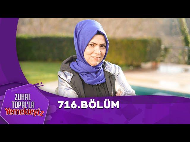 Zuhal Topal'la Yemekteyiz 716. Bölüm @Yemekteyiz