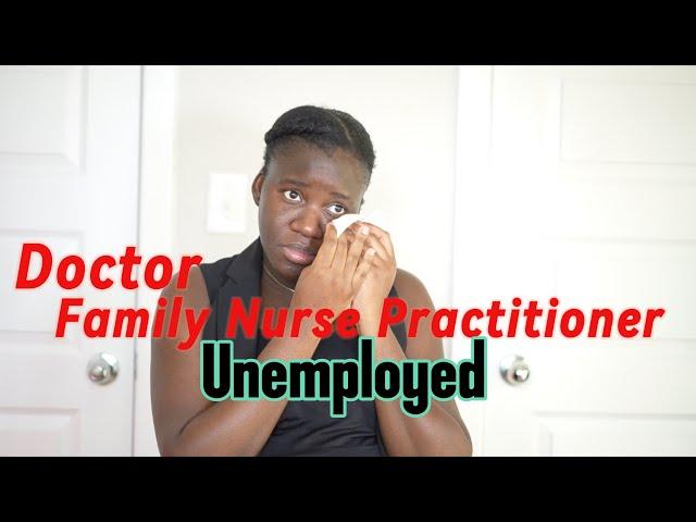 Nurse Practitioner Unemployed for 3 months | Job search Struggled