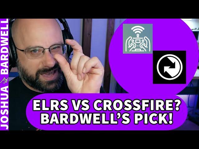 Crossfire vs ExpressLRS! Which Would Bardwell Buy If He Started Over? - FPV Questions