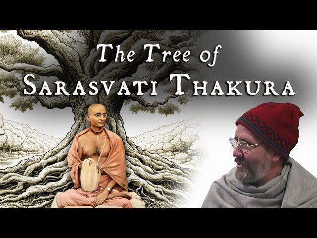 The Tree of Sarasvatī Ṭhākura – Swami B.G. Narasingha Maharaja