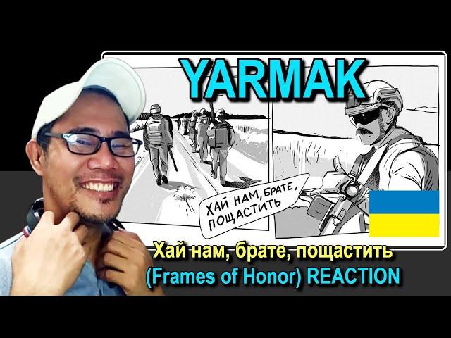 YARMAK - Хай нам, брате, пощастить(Frames of Honor) REACTION