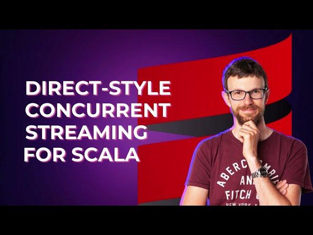 Direct-style concurrent streaming for Scala | Adam Warski SoftwareMill