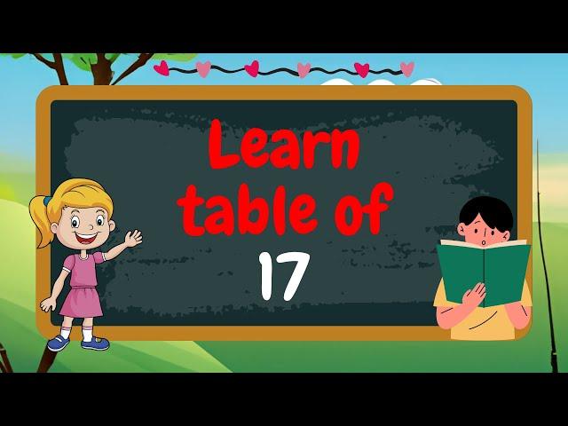 Table of 17|| 17 table || Pahada 17 ka |  multiplication table of 17 |Learn multiplication For kids