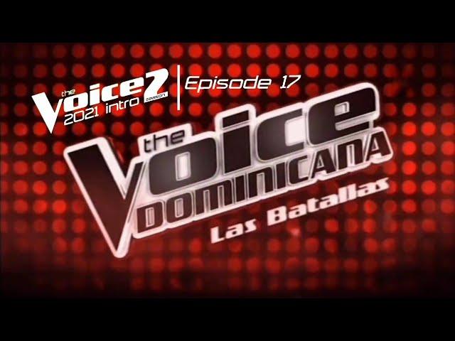 The Voice Dominicana - Dominican Republic (Telesistema 11) - Official Intro 2021