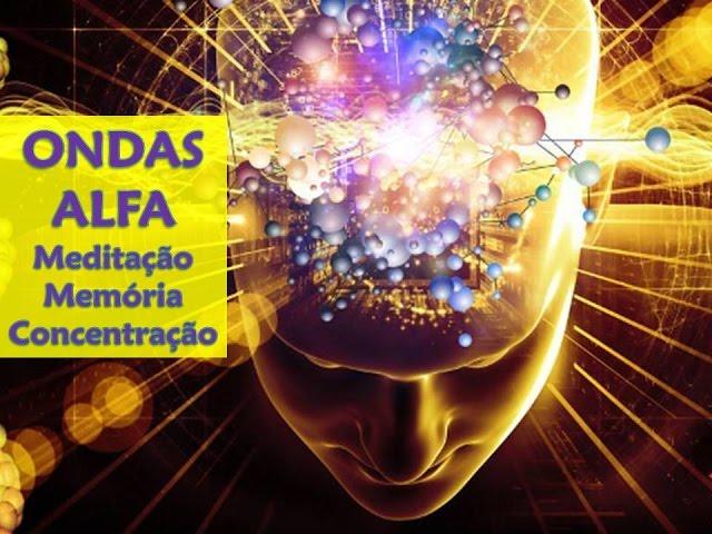 Vibrações de Ondas Alfa - meditação para acalmar a mente, melhorar a memória e concentração