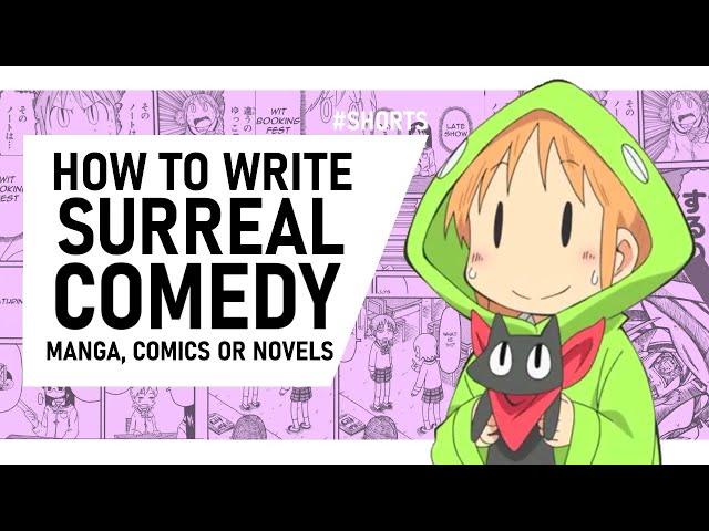 How To Write A Surreal Comedy Manga, Comic Or Novel #Shorts