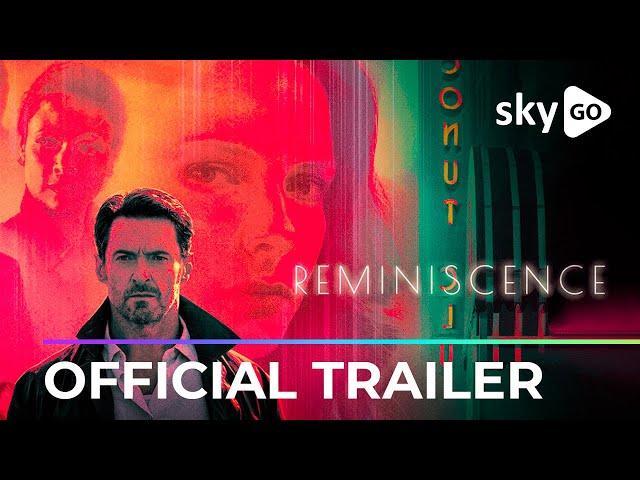 Reminiscence | Official Trailer