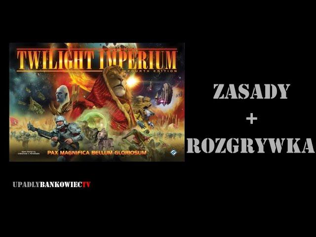 Twilight Imperium - zasady + rozgrywka