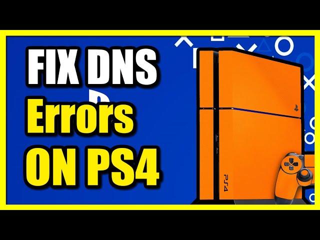 How to FIX DNS Errors on PS4 Console (Easy Solution)