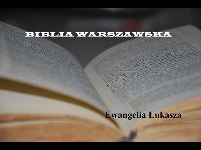 BIBLIA WARSZAWSKA NT 03 Ewangelia Łukasza