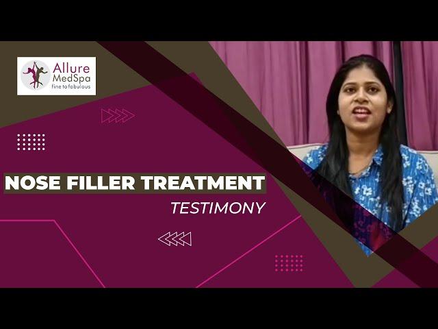 Satisfied patient testimonial for nose filler - Allure Medspa