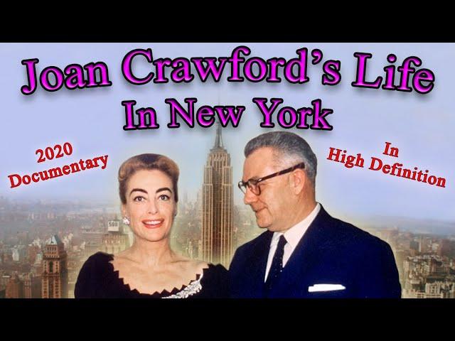 Joan Crawford's Life In New York (Documentary)