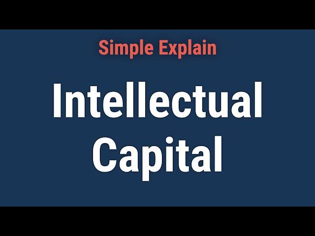 What Is Intellectual Capital?