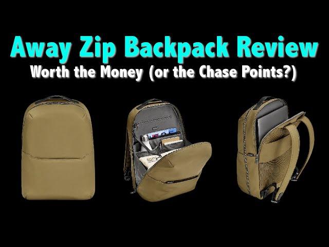 Away Zip Backpack Review — And Using Chase Pay Yourself  Back for It