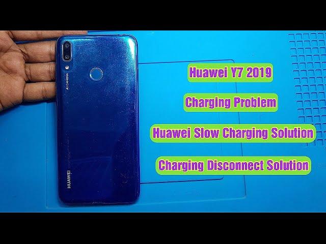 Huawei Y7 2019 Charging Problem | Huawie Fake Charging | Being Restored