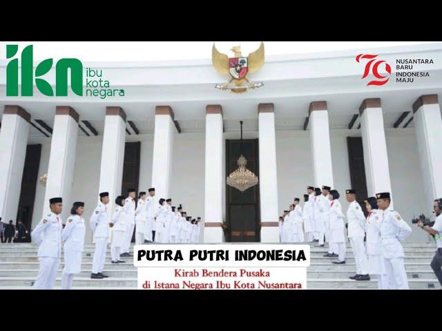 IBU KOTA NUSANTARA‼️Putra Putri Paskibraka kirab bendera Pusaka & Teks proklamasi Istana Negara..