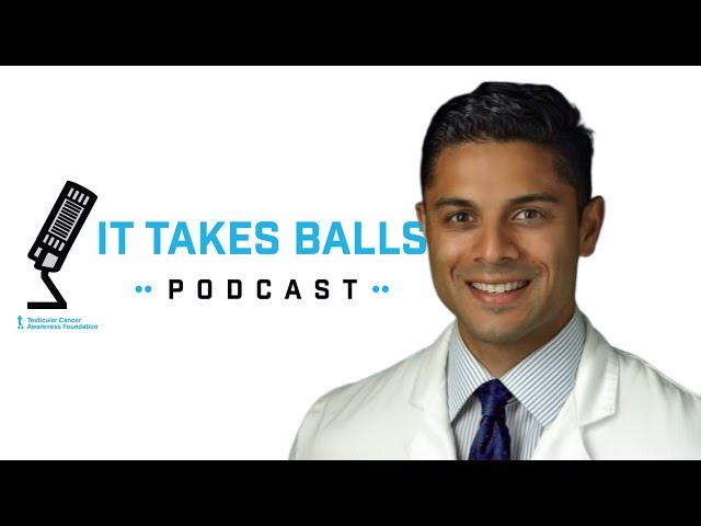 Dr. Sunil Patel - Researching Causes of Testicular Cancer - It Takes Balls