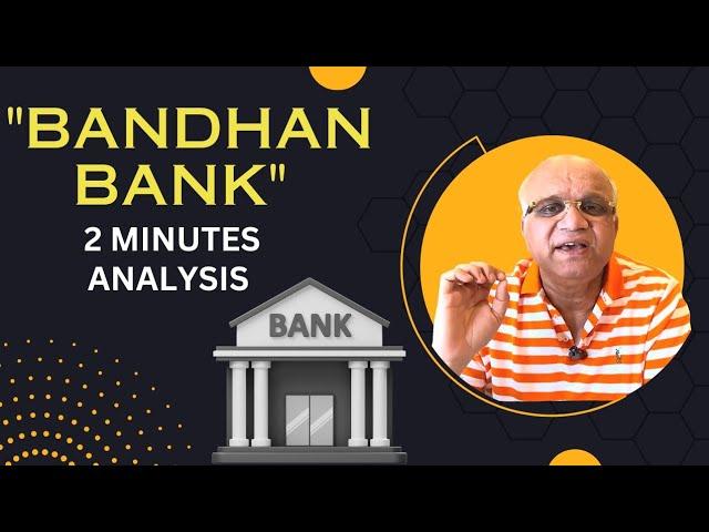 Bandhan Bank- 2 Minute Analysis #bandhanbankstocknews