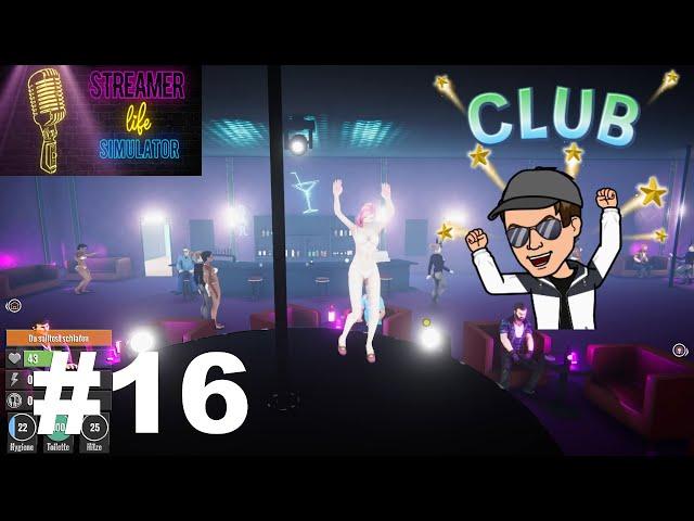 Streamer Life Simulator Deutsch [Part 16] - PARTY IM CLUB! |Let's Play