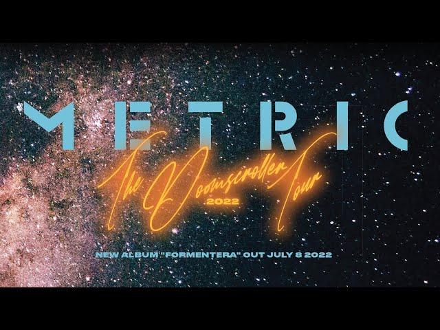 METRIC - THE DOOMSCROLLER TOUR - 2022 DATES