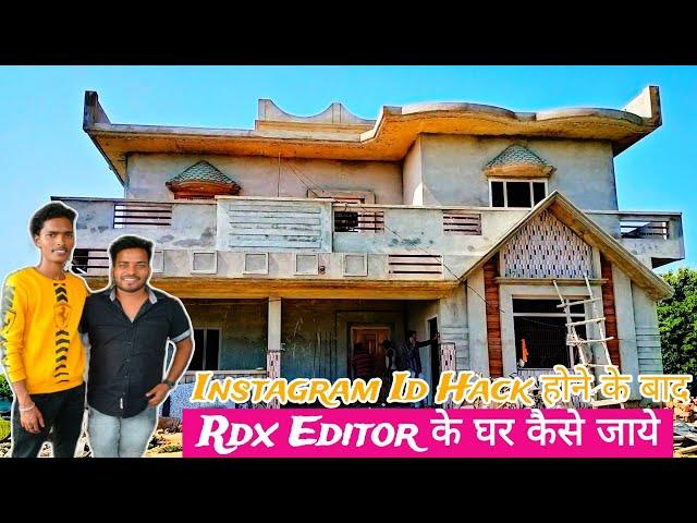 Rdx Editor ka ghar || Rdx Editor के घर कैसे जाये  || rdx editor instagram id Suspend || rohit k vlog