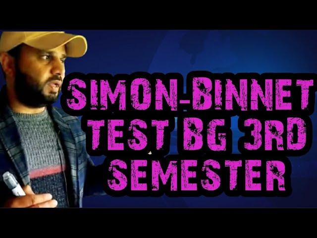 SIMON-BINNET TEST BG 3RD SEMESTER