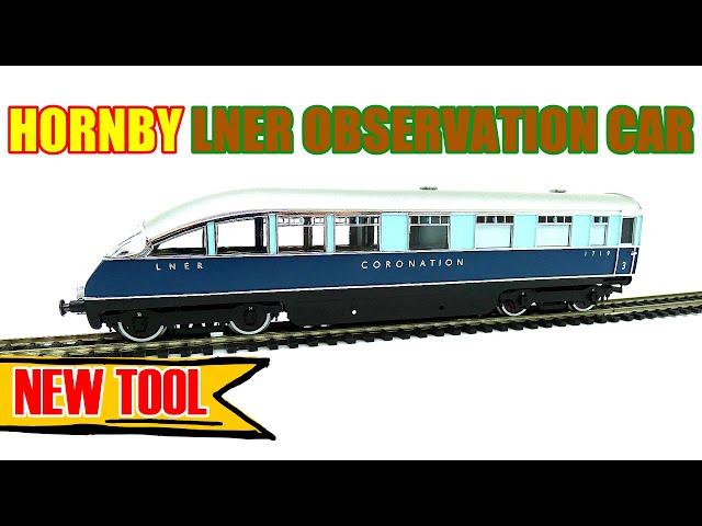 FANTASTIC (NEW TOOL) REVIEW HORNBY LNER CORONATION OBSERVATION CAR