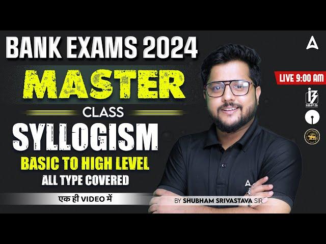 Syllogism Reasoning Basic to High Level Questions | Reasoning for Bank Exams By Shubham Srivastava