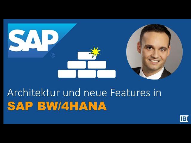 SAP BW/4HANA Architektur und Modellierung