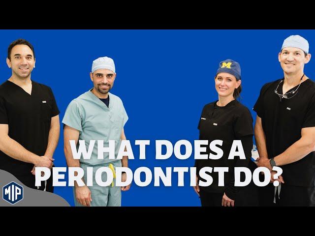 What Type of Procedures Do Periodontists Perform?