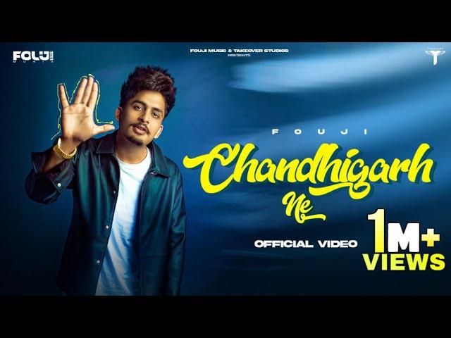 CHANDIGARH NE(Official Video) - Fouji | Daaku | New Punjabi Songs 2023 |Latest Punjabi Songs 2023