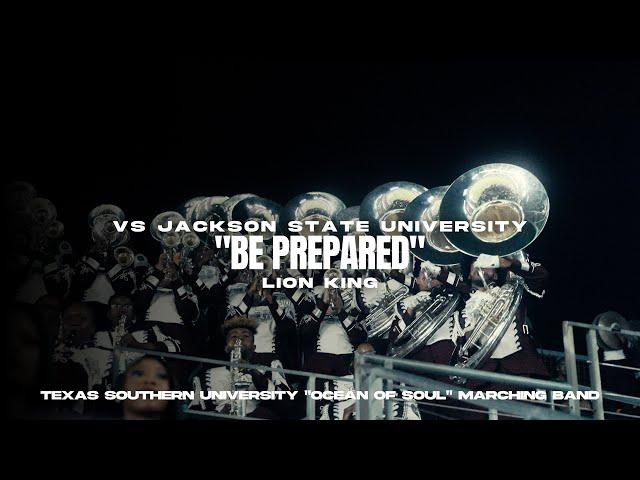 Be Prepared | Texas Southern "Ocean of Soul" | vs Jackson State "Sonic Boom of the South" | 2024