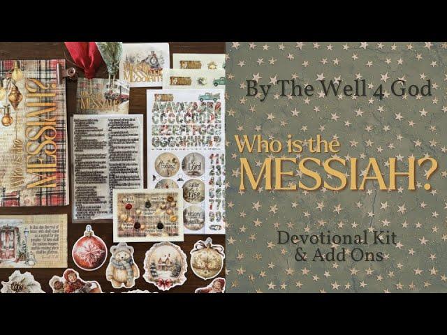 ByTheWell4God “Who is the MESSIAH?” Devotional Kit - Unboxing