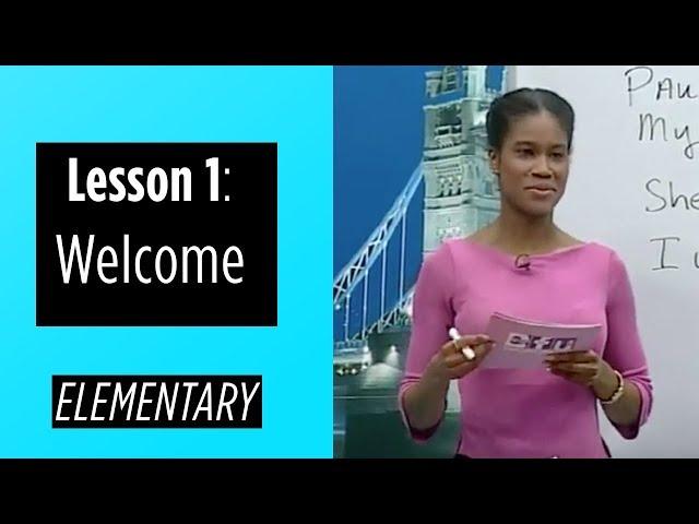 Elementary Levels - Lesson 1: Welcome