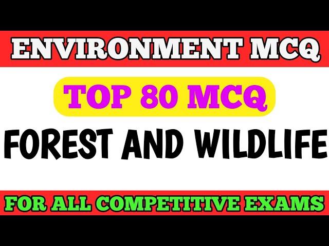 Best MCQ Forest and Wildlife || Environment and Ecology MCQ || Competitive Exams MCQ #mcq_ncert