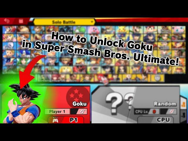 How to unlock Goku in Super Smash Bros. Ultimate!