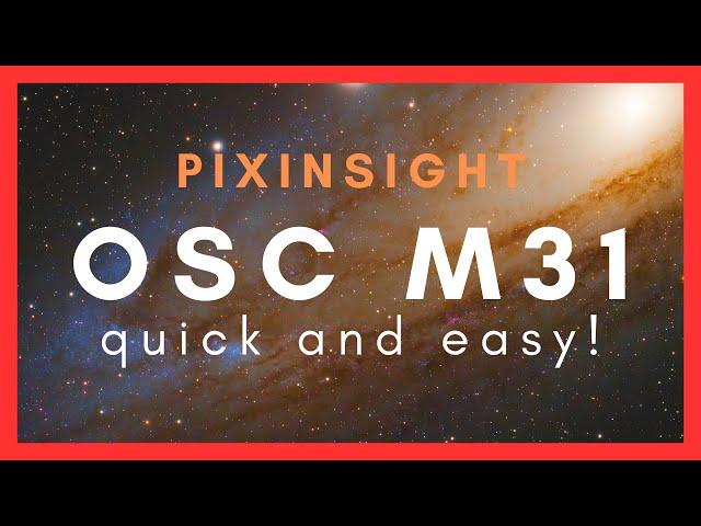 Learn to Process in PixInsight! - Free Data - OSC M31 Andromeda Galaxy